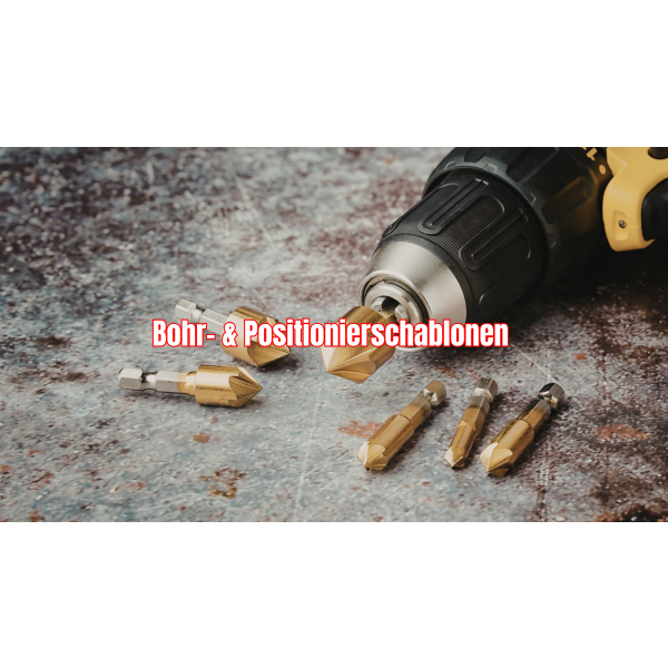 Bohr- & Positionierschablonen – Reduziert Fehler, spart Zeit, sofort einsetzbar.