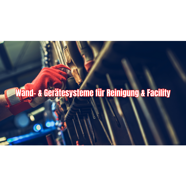 Wand- & Gerätesysteme für Reinigung & Facility